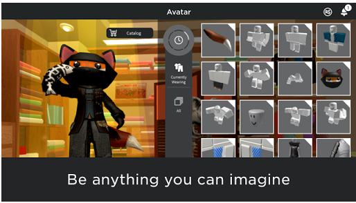 Be anything you can imagine